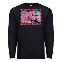 Black in october we wear pink Premium Sweatshirt - JahusDesignShop