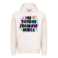 Pale Pink my tummy freaking hurts Premium Hoodie - MaliasSmallBusiness