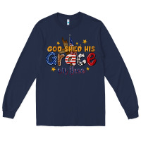 Navy god shed his grace on thee Long Sleeve Tee - texasbilliewilder