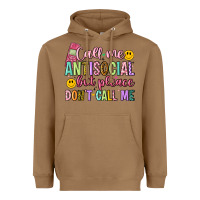 Toasted Coconut call me antisocial but please don't call me Heavyweight Hoodie - Artiststas