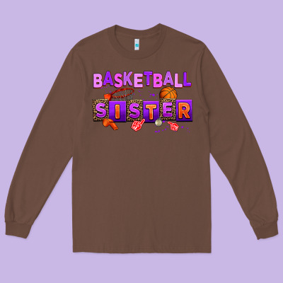 Basketball Sıster Long Sleeve Tee Designed By Adodesignshop