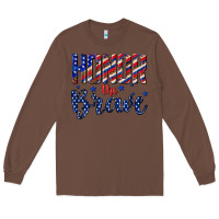 Chestnut honor the brave Long Sleeve Tee - texasbilliewilder