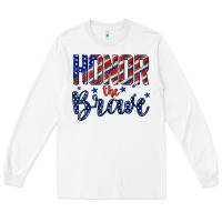 White honor the brave Long Sleeve Tee - texasbilliewilder