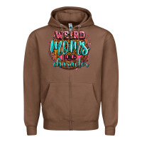 Chestnut weird moms build character Zipper Hoodie - Zillion Design Studio