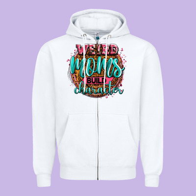 Weird Moms Build Character Zipper Hoodie Designed By Zillion Design Studio