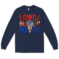Navy howdy howdy howdy 4th of july bull skull billie wi Long Sleeve Tee - texasbilliewilder
