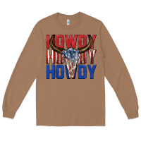Toasted Coconut howdy howdy howdy 4th of july bull skull billie wi Long Sleeve Tee - texasbilliewilder