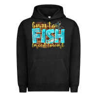 Pigment Black born to fish forced to work Urban Hoodie - NancyCooperArtShop
