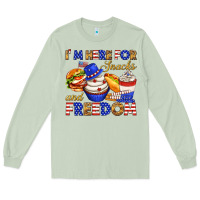 Matcha i m here for snacks and freedom Long Sleeve Tee - texasbilliewilder