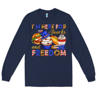 Navy i m here for snacks and freedom Long Sleeve Tee - texasbilliewilder