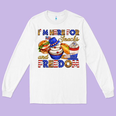 Long Sleeve Tee i m here for snacks and freedom