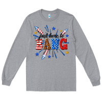 Heather Grey just here to bang Long Sleeve Tee - texasbilliewilder