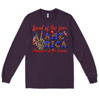 Plum land of the free america because of the brave Long Sleeve Tee - texasbilliewilder