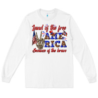 White land of the free america because of the brave Long Sleeve Tee - texasbilliewilder