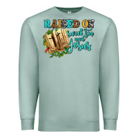 Seafoam raised on sweet tea and jesus Premium Sweatshirt - AdoDesignShop