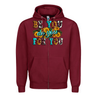 Burgundy be you do you for you Zipper Hoodie - Zillion Design Studio