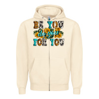 Sandshell be you do you for you Zipper Hoodie - Zillion Design Studio