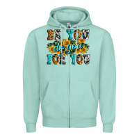 Seafoam be you do you for you Zipper Hoodie - Zillion Design Studio