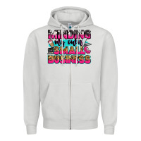 Dove Grey minding my own small business Zipper Hoodie - Zillion Design Studio