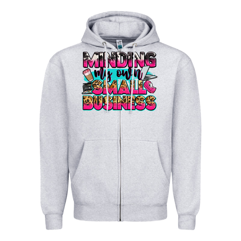 Minding My Own Small Business Zipper Hoodie by Zillion Design Studio | Teevron
