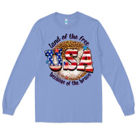 Colony Blue land of the free usa because of the brave billie w Long Sleeve Tee - texasbilliewilder