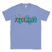 Colony Blue literally freezing winter Classic Tee - RanaPortraitStore