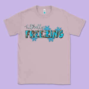 Literally Freezing Winter Classic Tee Designed By Ranaportraitstore