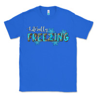 True Royal literally freezing winter Classic Tee - RanaPortraitStore