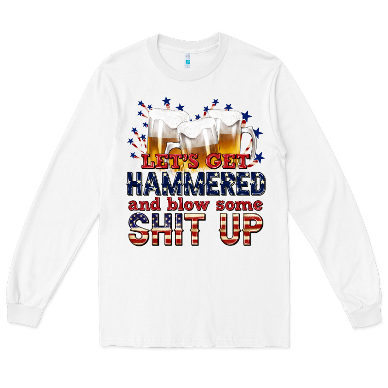 Lets Get Hammered Long Sleeve Tee by texasbilliewilder | Teevron