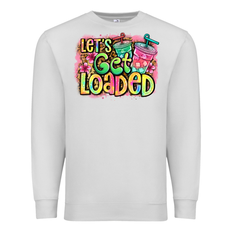 Let's Get Loaded Premium Sweatshirt by Jasminsmagicworld | Teevron