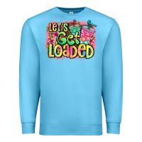 Ocean Blue let's get loaded Premium Sweatshirt - Jasminsmagicworld