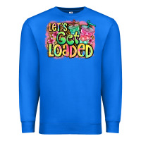 True Royal let's get loaded Premium Sweatshirt - Jasminsmagicworld