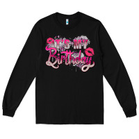 Black pink its my birthday Long Sleeve Tee - Zillion Design Studio