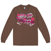 Chestnut pink its my birthday Long Sleeve Tee - Zillion Design Studio