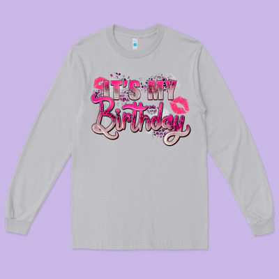 Pink Its My Birthday Long Sleeve Tee Designed By Zillion Design Studio