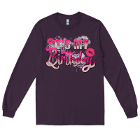 Plum pink its my birthday Long Sleeve Tee - Zillion Design Studio
