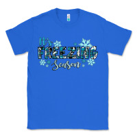 True Royal it's freezing season winter Classic Tee - RanaPortraitStore