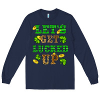 Navy st patricks day lets get lucked up Long Sleeve Tee - RanaPortraitStore
