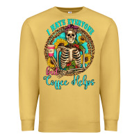 Antique Gold i hate everyone but coffee helps western skeleton coffee sunflowers Premium Sweatshirt - Artiststas