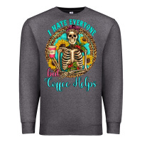 Charcoal Heather i hate everyone but coffee helps western skeleton coffee sunflowers Premium Sweatshirt - Artiststas