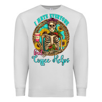 Dove Grey i hate everyone but coffee helps western skeleton coffee sunflowers Premium Sweatshirt - Artiststas