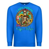 True Royal i hate everyone but coffee helps western skeleton coffee sunflowers Premium Sweatshirt - Artiststas