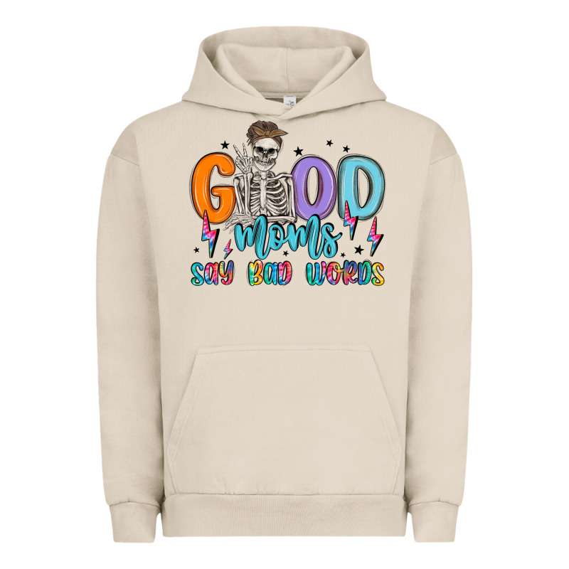 Good Moms Say Bad Words Urban Hoodie by MaliasSmallBusiness | Teevron