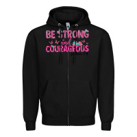 Black be strong and courageous Zipper Hoodie - texasbilliewilder