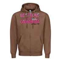 Chestnut be strong and courageous Zipper Hoodie - texasbilliewilder