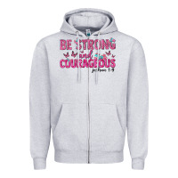 Heather Grey be strong and courageous Zipper Hoodie - texasbilliewilder