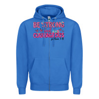 True Royal be strong and courageous Zipper Hoodie - texasbilliewilder