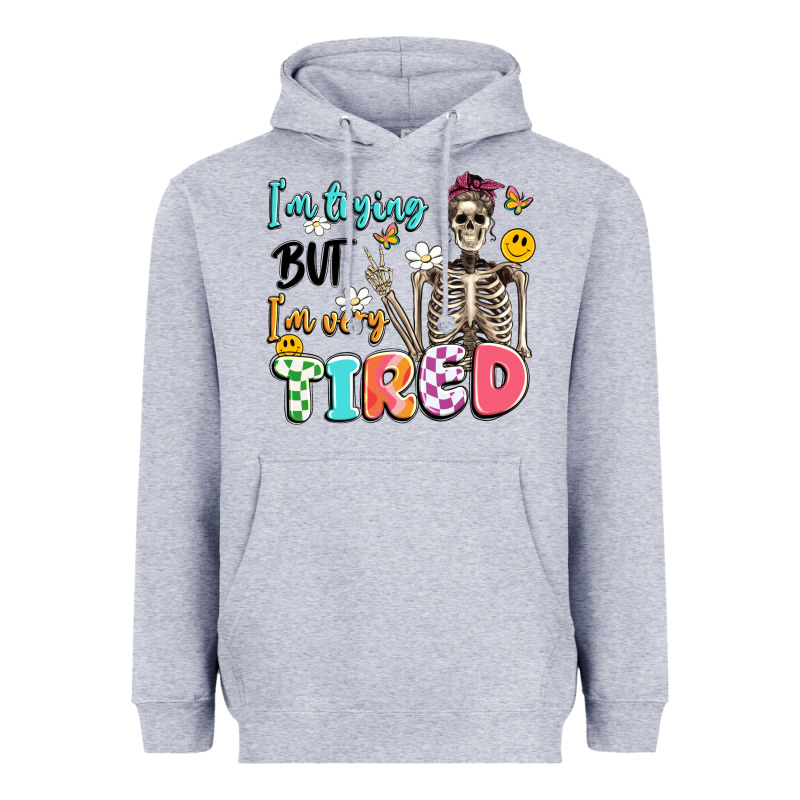 Im Trying But Im Very Tired Heavyweight Hoodie by Artiststas | Teevron