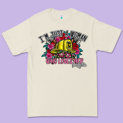 Im Just A Woman Who Loves Her Firefighter Premium Tee Designed By Sublimationcraftshop