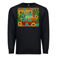 Black don't think jesus done it that way western skeleton cactus Premium Sweatshirt - Artiststas